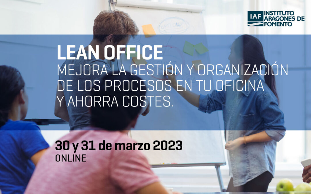 Lean Office: mejora la gestión y organización de los procesos en tu oficina y ahorra costes