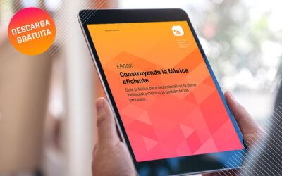 Ebook gratuito | Construyendo la fábrica eficiente